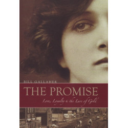 The Promise: Love, Loyalty & the Lure of Gold