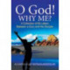 O God! Why Me?: A Collection of 66 Letters Between a Guru & His Disciple