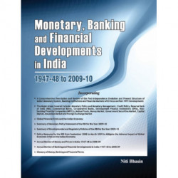 Monetary, Banking & Financial Developments in India: 1947-48 to 2009-10