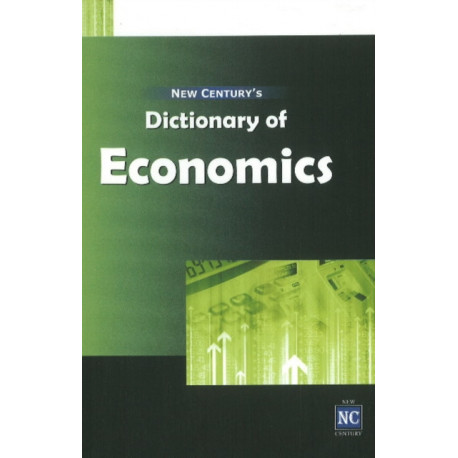New Century's Dictionary of Economics