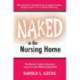 Naked in the Nursing Home: Women's Guide to Paying for Long-Term Care Without Going Broke