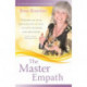 The Master Empath: Turning on Your Empath Gifts At Will in Love, Business and Friendship