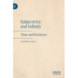 Subjectivity and Infinity: Time and Existence