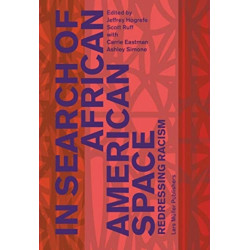 In Search of African American Space: Redressing Racism