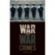 War and War Crimes: The Military, Legitimacy and Success in Armed Conflict