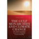 The Gulf Monarchies and Climate Change: Abu Dhabi and Qatar in an Era of Natural Unsustainability