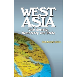 West Asia: Civil Society, Democracy & State