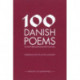 100 Danish Poems: From the Medieval Period to the Present Day