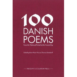 100 Danish Poems: From the Medieval Period to the Present Day