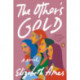 The Other's Gold: A Novel