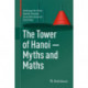 The Tower of Hanoi – Myths and Maths