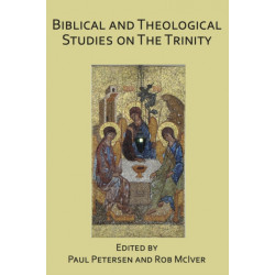 Biblical and Theological Studies on the Trinity