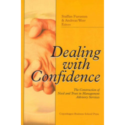 Dealing with confidence: The Construction of Need & Trust in Management Advisory Services