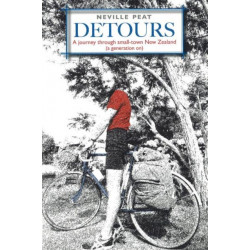 Detours: A Journey through small-town New Zealand (a generation on)