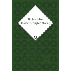 The Journals of Thomas Babington Macaulay