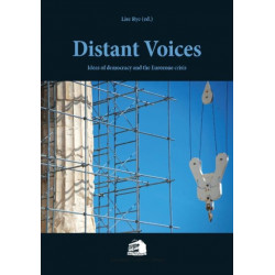 Distant Voices: Ideas on Democracy & the Eurozone Crisis