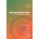 Doing Business in India: Selected Themes to Consider