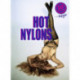 Hot Nylons