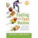 Fueling the Teen Machine