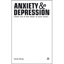 Scott King: Anxiety and Depression