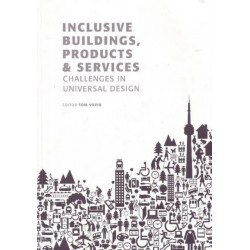 Inclusive Buildings, Products & Services: Challenges in Universal Design