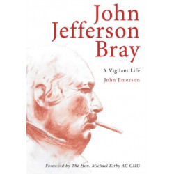 John Jefferson Bray: A Vigilant Life