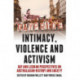 Intimacy, Violence and Activism: Gay and Lesbian Perspectives on Australian History and Society