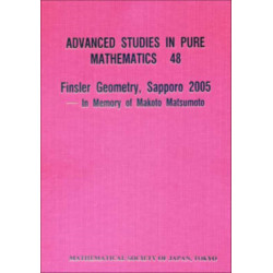 Finsler Geometry, Sapporo 2005 -- In Memory Of Makoto Matsumoto