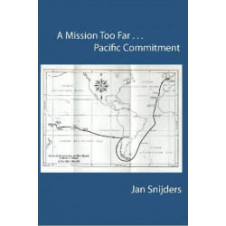 A Mission Too Far...Pacific Commitment: Pacific Commitment