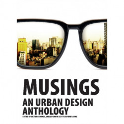 Musings: An Urban Design Anthology