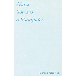 Notes Toward a Pamphlet