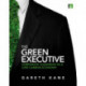The Green Executive: Corporate Leadership in a Low Carbon Economy