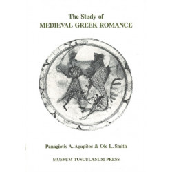The Study of Medieval Greek Romance: A Reassessment of Recent Work
