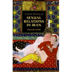 A Social History of Sexual Relations in Iran