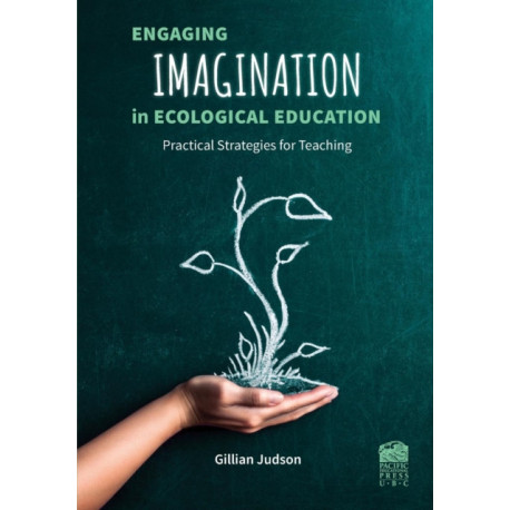 Engaging Imagination in Ecological Education: Practical Strategies for Teachers
