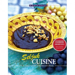 Seljuk Cuisine: A Chef's Quest for His Soulmate