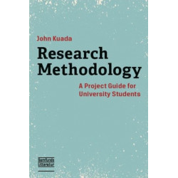 Research Methodology: A Project Guide for University Students