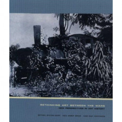 Rethinking Art Between the Wars: New Perspectives in Art History