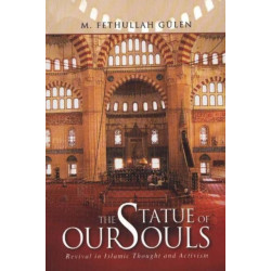 The Statue of our Souls: Revival in Islamic Thought and Activism