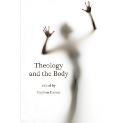 Theology and the Body
