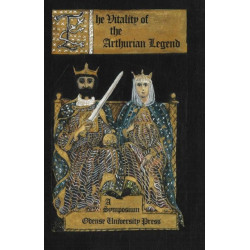 Vitality of the Arthurian Legend: A Symposium