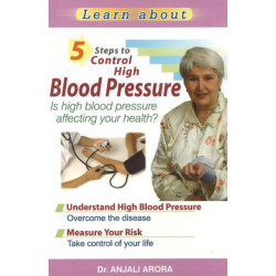 5 Steps to Control High Blood Pressure: Is High Blood Pressure Affecting Your Health?
