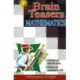 Brain Teasers Mathematics: 100 Puzzles with Solutions