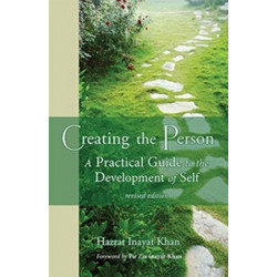 Creating the Person: A Practical Guide to the Development of Self