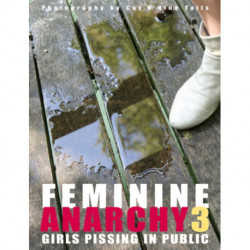 Feminine Anarchy 3: Girls Pissing in Public