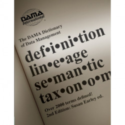 DAMA Dictionary of Data Management: 2nd Editio