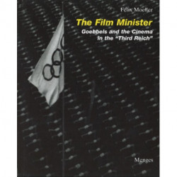 The Film Minister: Goebbels and the Cinema in the Third Reich