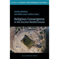 Religious Convergence in the Ancient Mediterranean