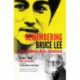 Remembering Bruce Lee: & Jon Benns Other Adventures