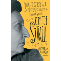 Edith Sitwell: Avant garde poet, English genius